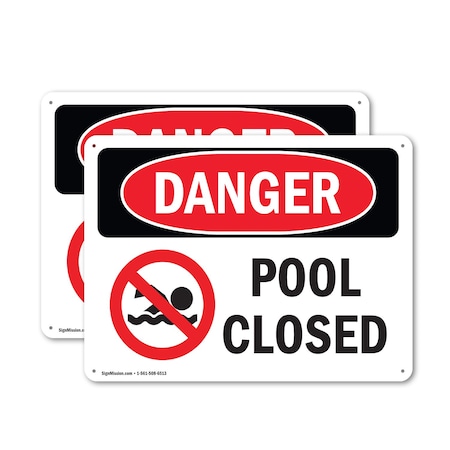 Signmission Pool Closed, 10 in W x Rectangle, Plastic OS-2PACK-DS-P-710-L-1713